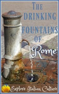 The drinking fountains of Rome.