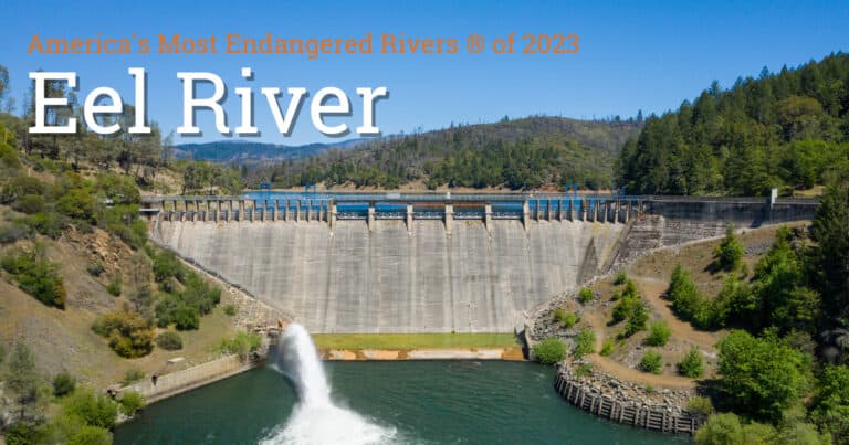 Eel River Named one of America’s Most Endangered Rivers of 2023