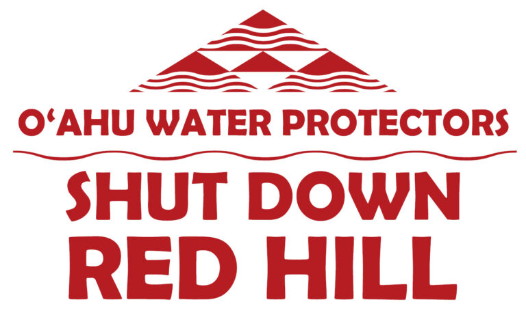O‘ahu Water Protectors: Shut Down Red Hill